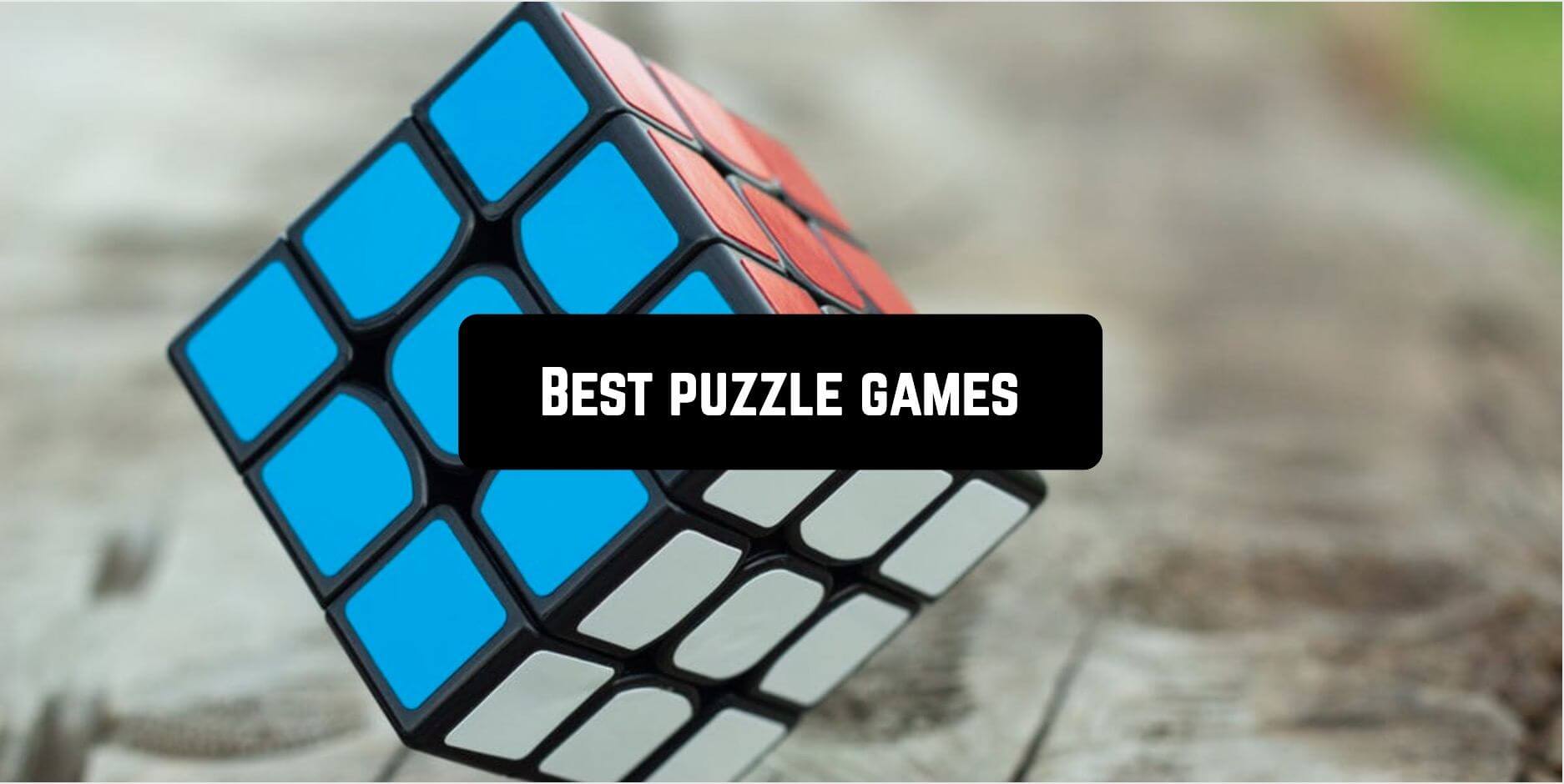 Top 6 Puzzle Games For Android Smartphones